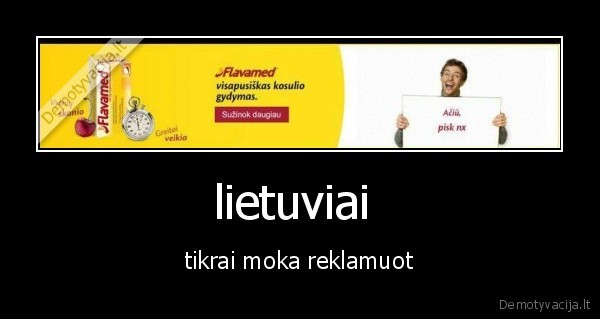 lietuviai  - tikrai moka reklamuot