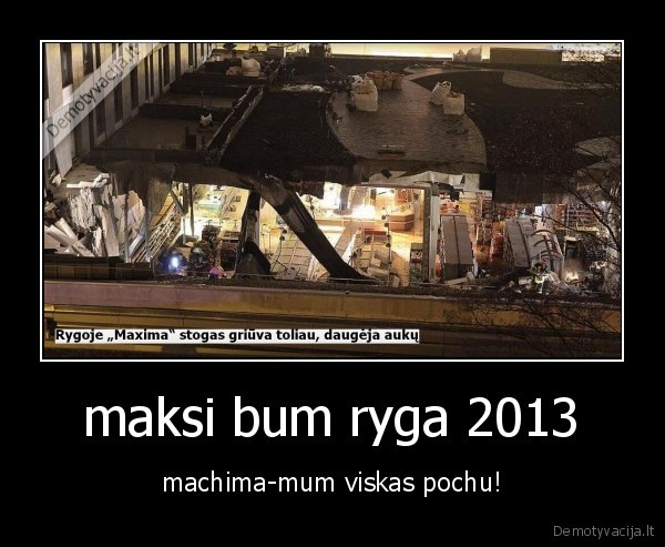 maksi bum ryga 2013 - machima-mum viskas pochu!