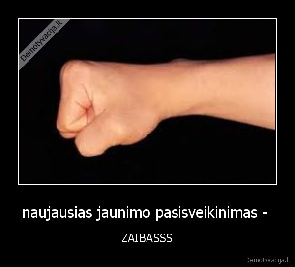 naujausias jaunimo pasisveikinimas -  - ZAIBASSS