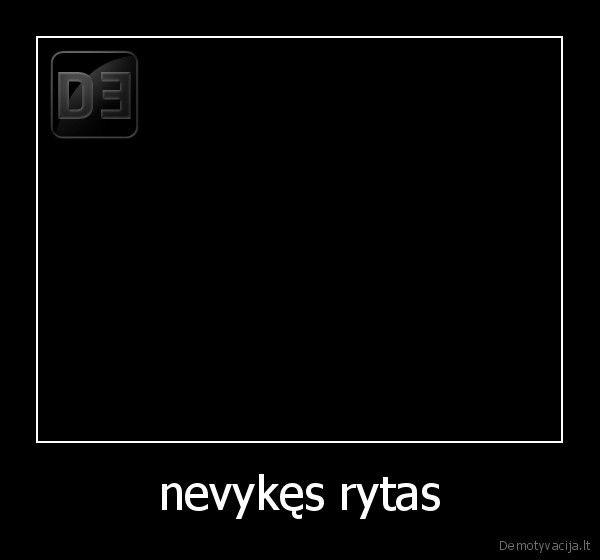 nevykęs rytas - 