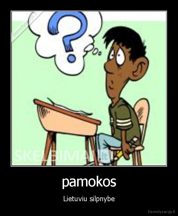 pamokos - Lietuviu silpnybe