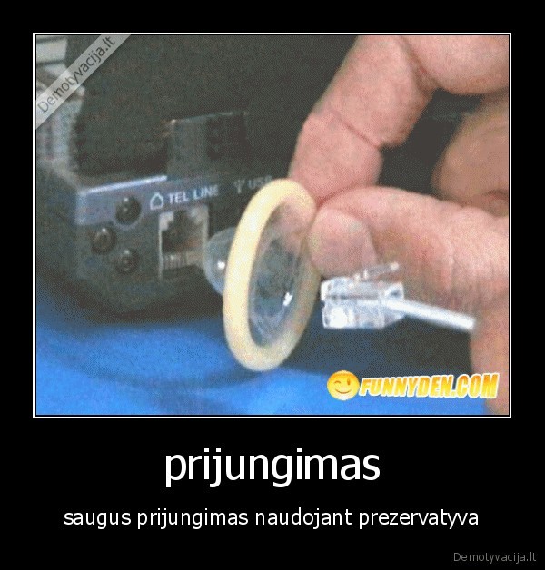 prijungimas - saugus prijungimas naudojant prezervatyva