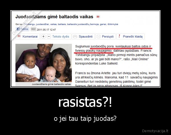 rasistas?! - o jei tau taip juodas?