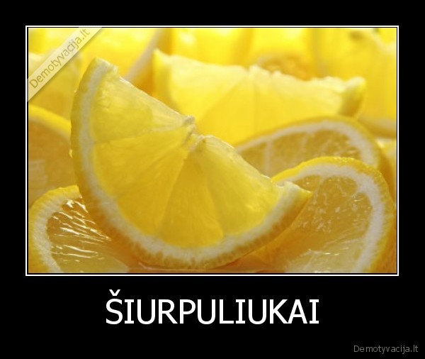 ŠIURPULIUKAI - 