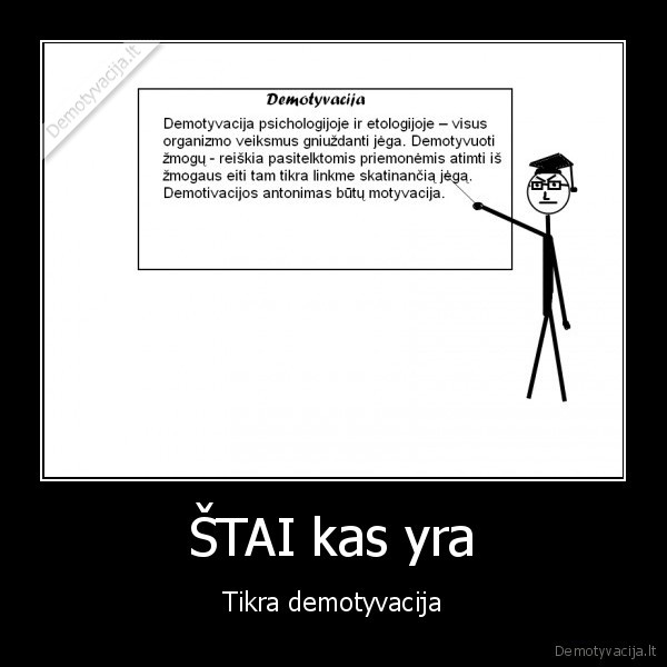 ŠTAI kas yra - Tikra demotyvacija