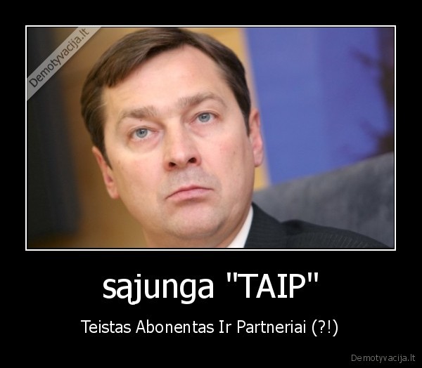 sąjunga "TAIP" - Teistas Abonentas Ir Partneriai (?!)