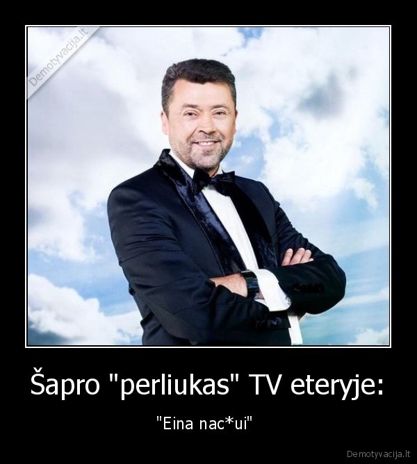 Šapro "perliukas" TV eteryje: - "Eina nac*ui" 