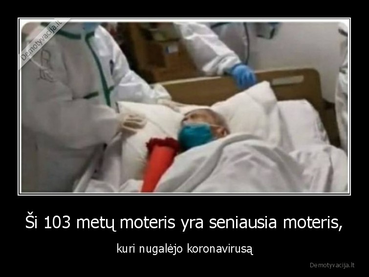 Ši 103 metų moteris yra seniausia moteris, - kuri nugalėjo koronavirusą