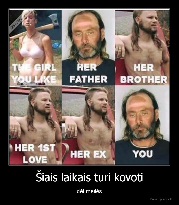 Šiais laikais turi kovoti - dėl meilės