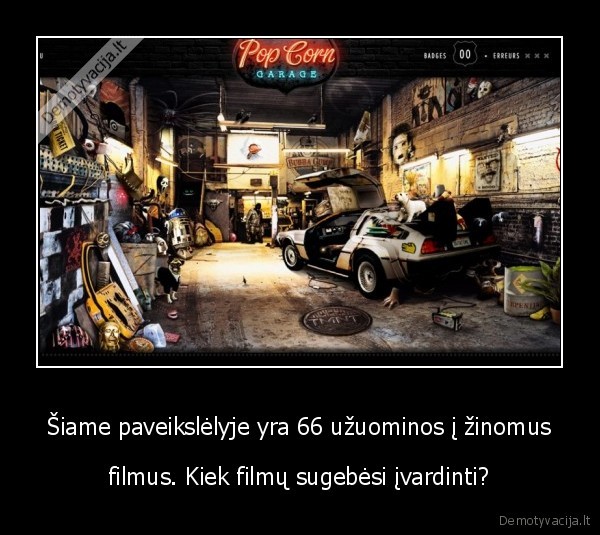 Šiame paveikslėlyje yra 66 užuominos į žinomus - filmus. Kiek filmų sugebėsi įvardinti?