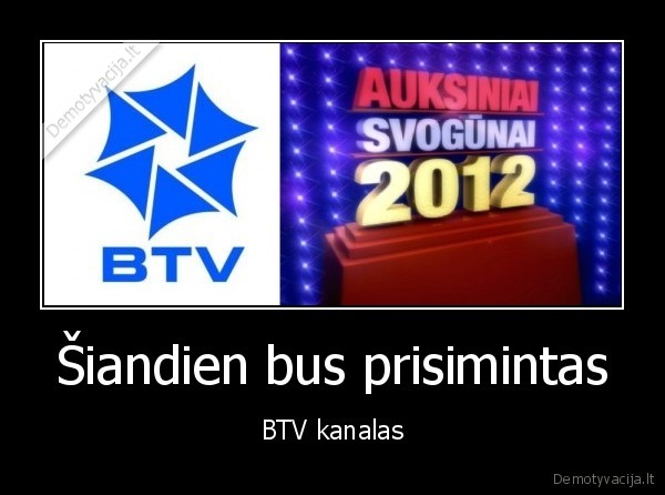 Šiandien bus prisimintas - BTV kanalas