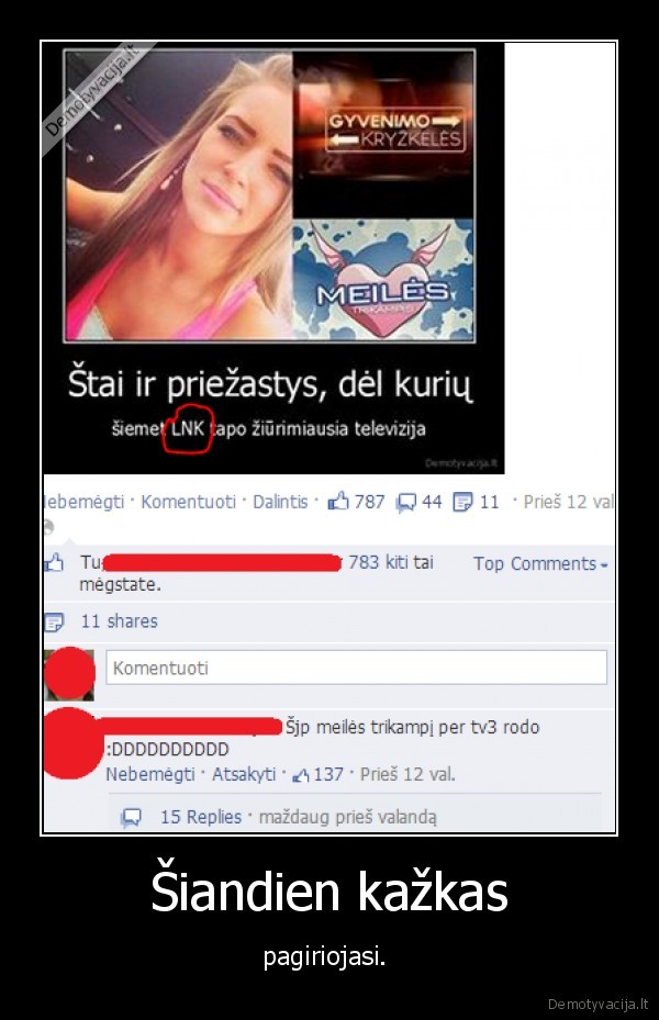Šiandien kažkas - pagiriojasi. 