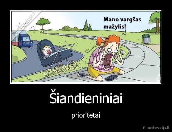 Šiandieniniai - prioritetai