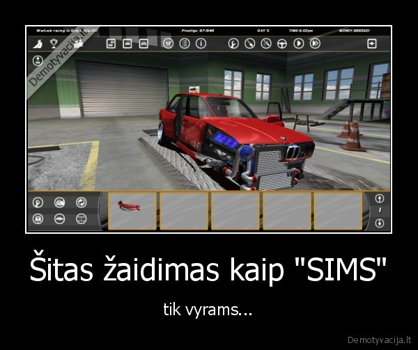 Šitas žaidimas kaip "SIMS" - tik vyrams...