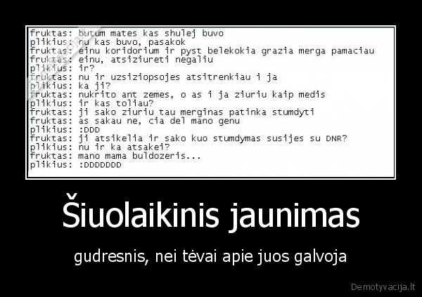 Šiuolaikinis jaunimas - gudresnis, nei tėvai apie juos galvoja