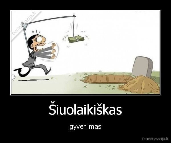 Šiuolaikiškas - gyvenimas