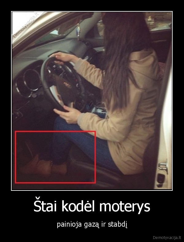 Štai kodėl moterys - painioja gazą ir stabdį