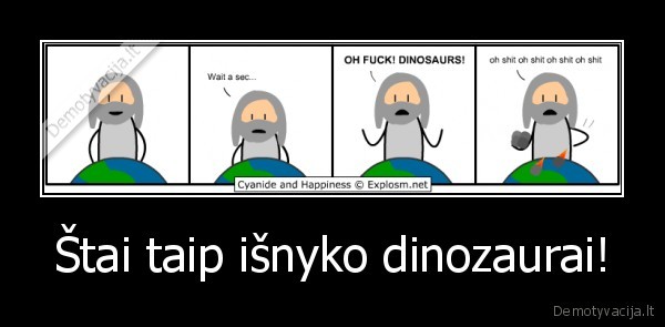 Štai taip išnyko dinozaurai! - 