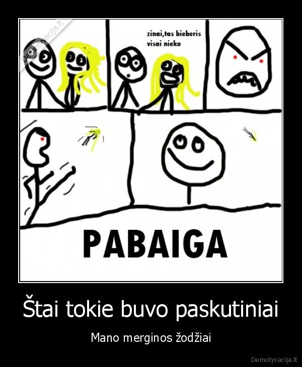 Štai tokie buvo paskutiniai - Mano merginos žodžiai