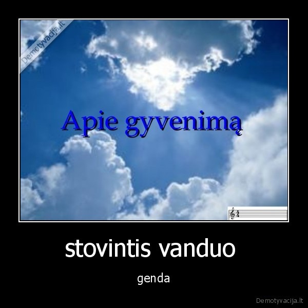 stovintis vanduo  - genda