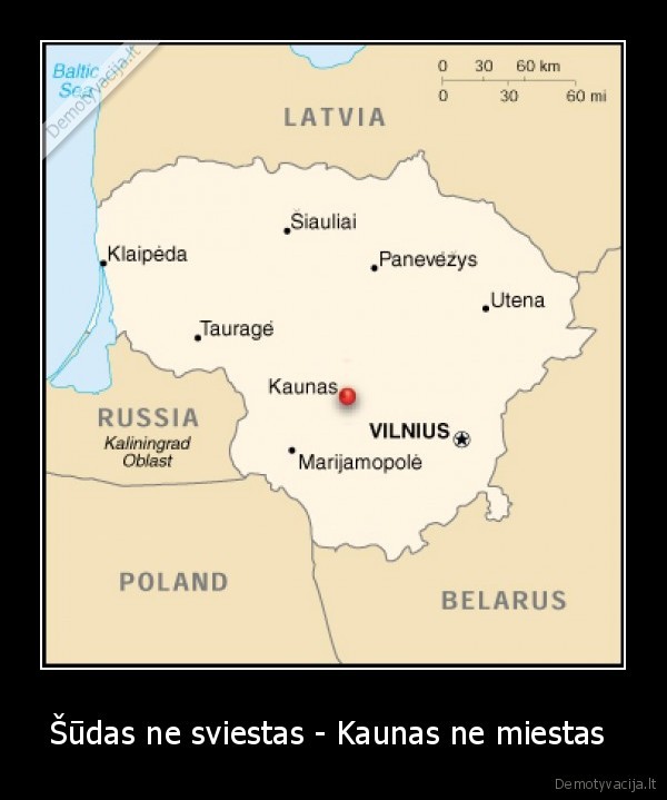 Šūdas ne sviestas - Kaunas ne miestas  - 