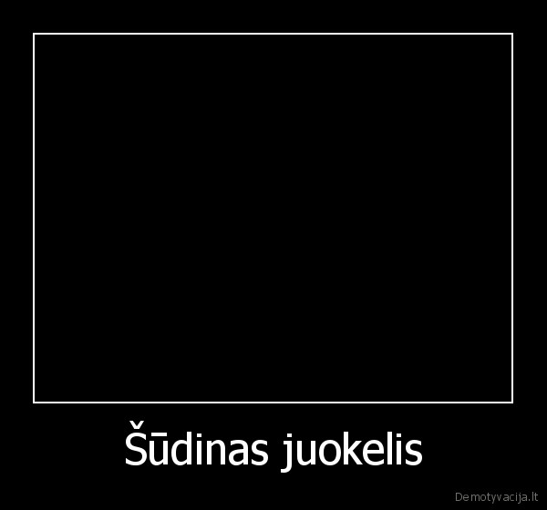 Šūdinas juokelis - 