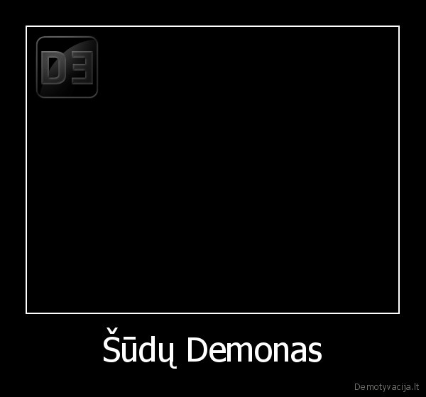 is, sikinyko, istrauke, sudu, demona