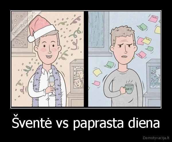 Šventė vs paprasta diena - 