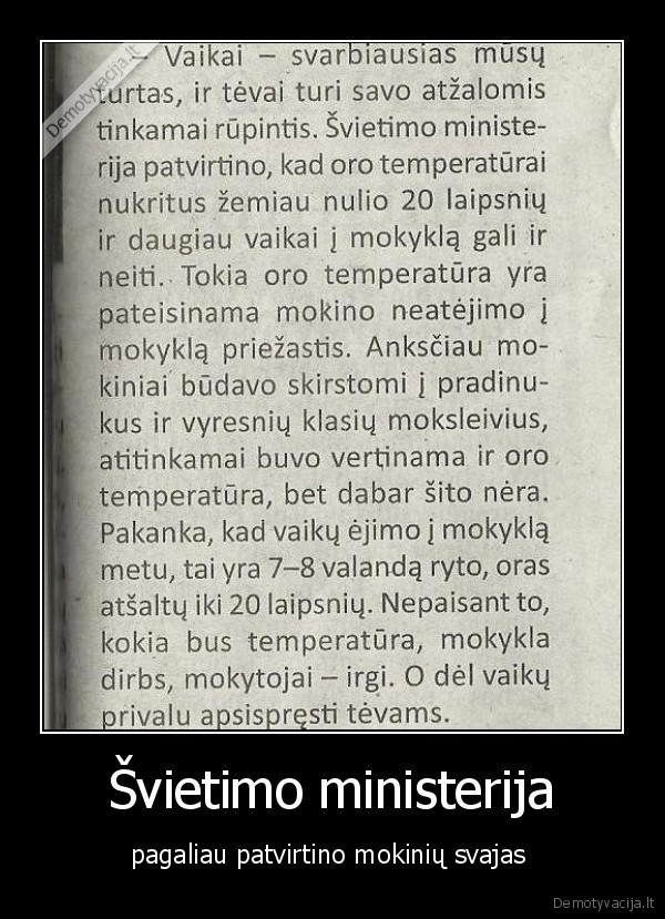 Švietimo ministerija - pagaliau patvirtino mokinių svajas 