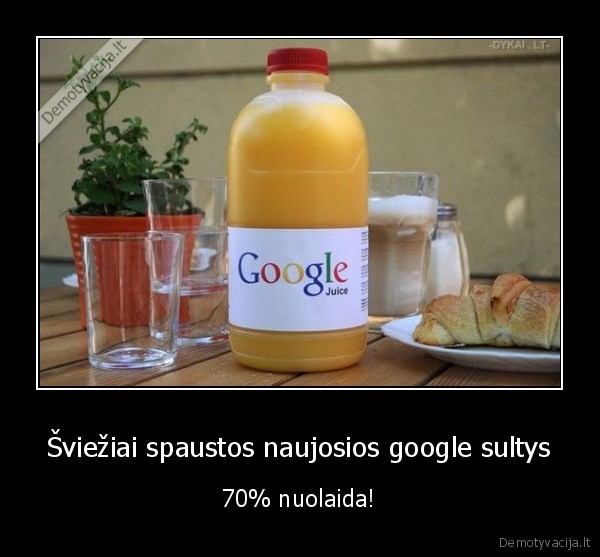 Šviežiai spaustos naujosios google sultys - 70% nuolaida!