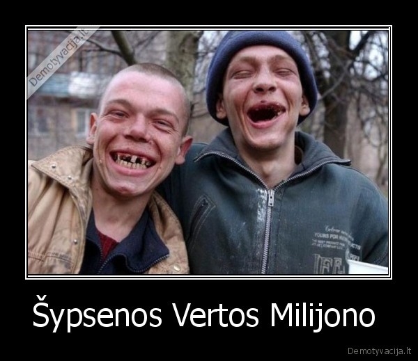 Šypsenos Vertos Milijono  - 