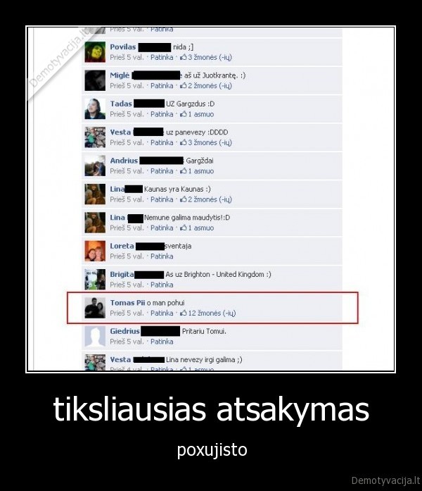 tiksliausias atsakymas - poxujisto