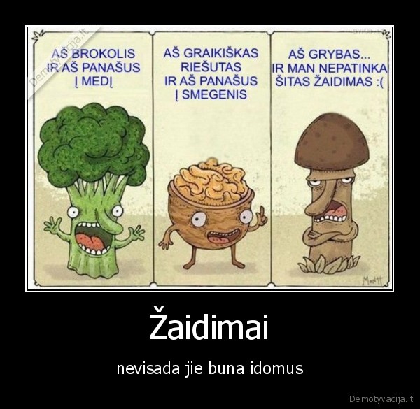 Žaidimai - nevisada jie buna idomus