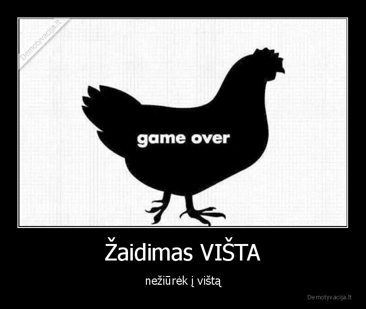 Žaidimas VIŠTA - nežiūrėk į vištą