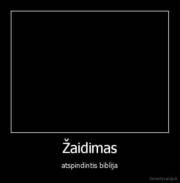 Žaidimas - atspindintis biblija