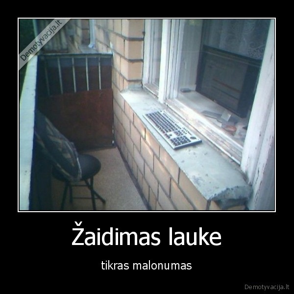 Žaidimas lauke - tikras malonumas