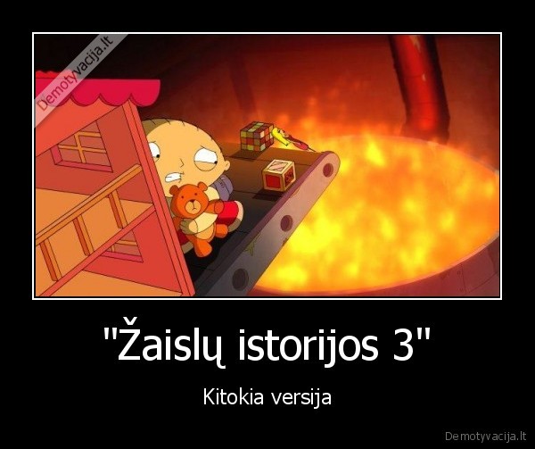 "Žaislų istorijos 3" - Kitokia versija