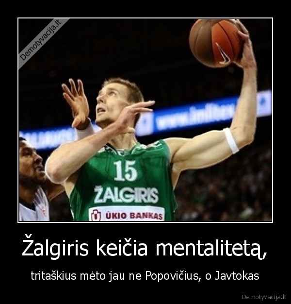 Žalgiris keičia mentalitetą, - tritaškius mėto jau ne Popovičius, o Javtokas