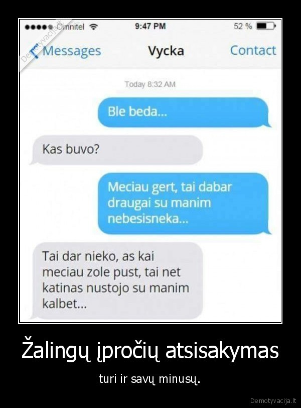 Žalingų įpročių atsisakymas - turi ir savų minusų.