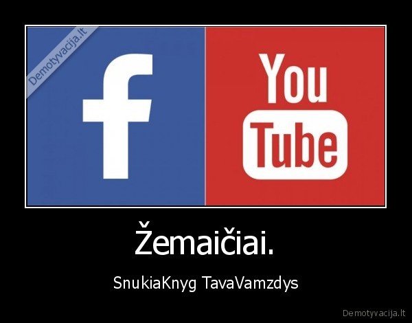 Žemaičiai. - SnukiaKnyg TavaVamzdys