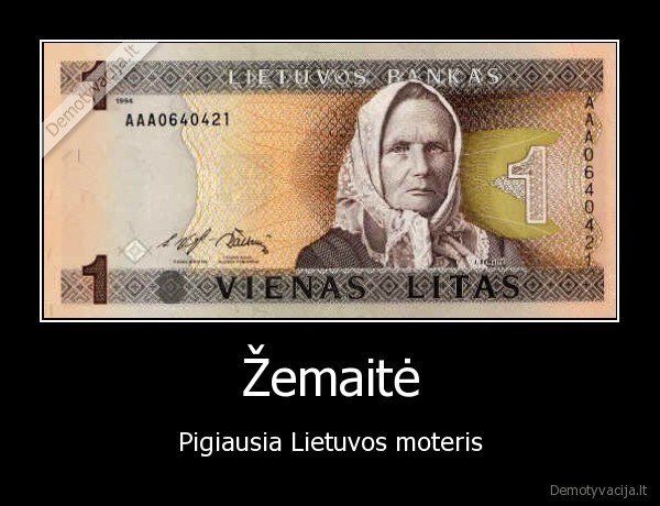 Žemaitė - Pigiausia Lietuvos moteris