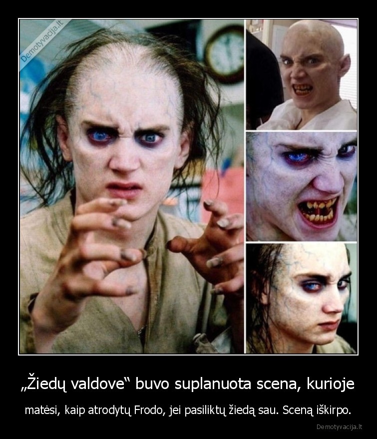 „Žiedų valdove“ buvo suplanuota scena, kurioje - matėsi, kaip atrodytų Frodo, jei pasiliktų žiedą sau. Sceną iškirpo.