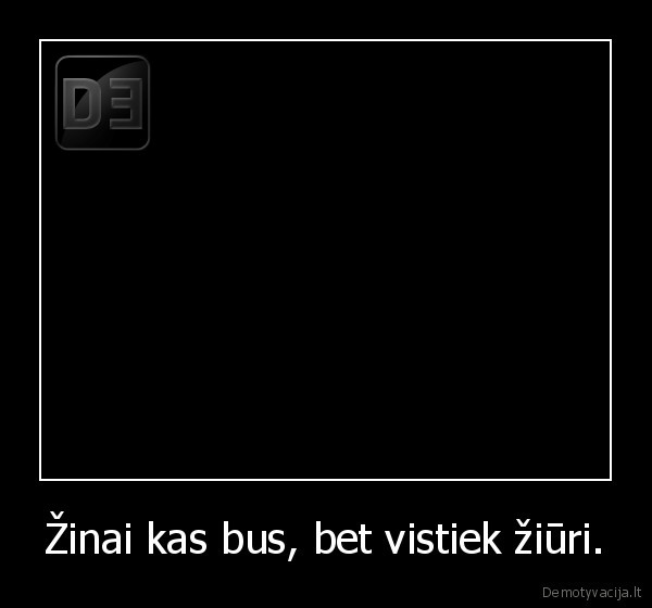 Žinai kas bus, bet vistiek žiūri. - 