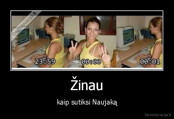 Žinau - kaip sutiksi Naujaką