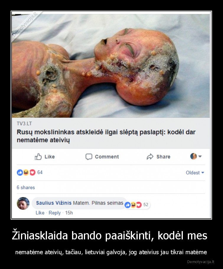 Žiniasklaida bando paaiškinti, kodėl mes  - nematėme ateivių, tačiau, lietuviai galvoja, jog ateivius jau tikrai matėme