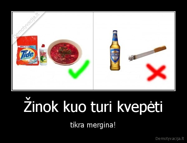 Žinok kuo turi kvepėti - tikra mergina!