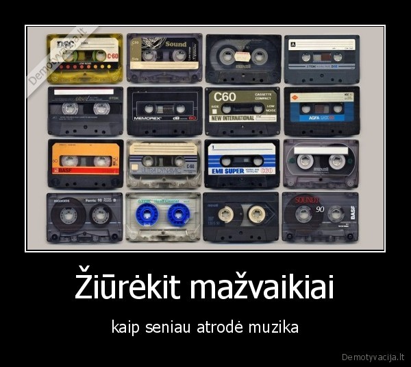 Žiūrėkit mažvaikiai - kaip seniau atrodė muzika