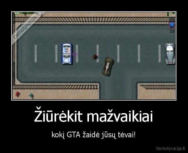 Žiūrėkit mažvaikiai - kokį GTA žaidė jūsų tėvai!