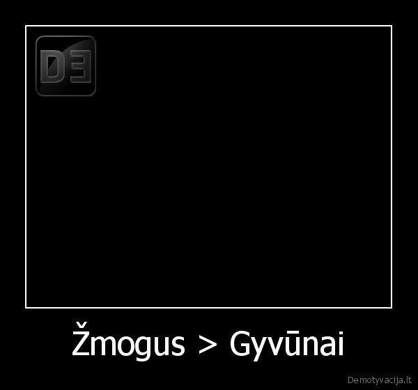 Žmogus > Gyvūnai - 