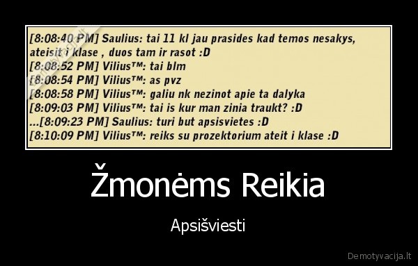 Žmonėms Reikia - Apsišviesti